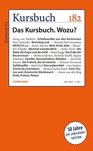 Kursbuch 182. Das Kursbuch. Wozu? 50 Jahre Jubiläumsedition