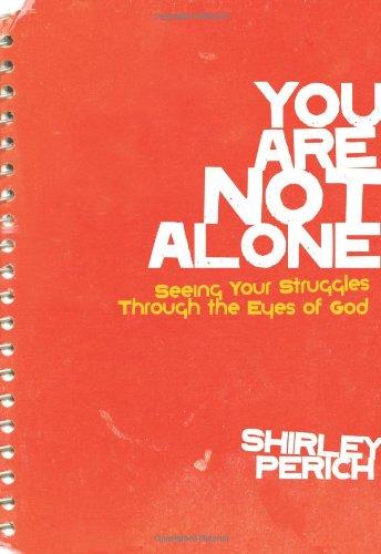 You Are Not Alone: Seeing Your Struggles Through the Eyes of God (Invert, Band 51)