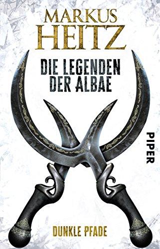 Die Legenden der Albae: Dunkle Pfade (Die Legenden der Albae 3)