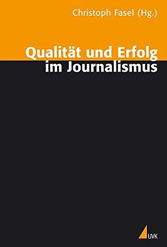 Qualität und Erfolg im Journalismus