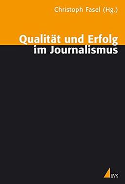 Qualität und Erfolg im Journalismus