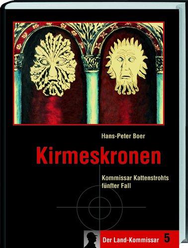 Kirmeskronen: Kommissar Kattenstrohts fünfter Fall