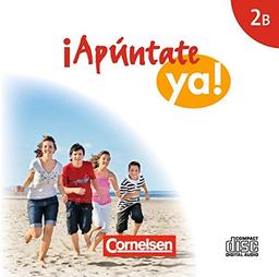 ¡Apúntate! - ¡Apúntate ya! - Differenzierende Schulformen: Band 2B - Audio-CD