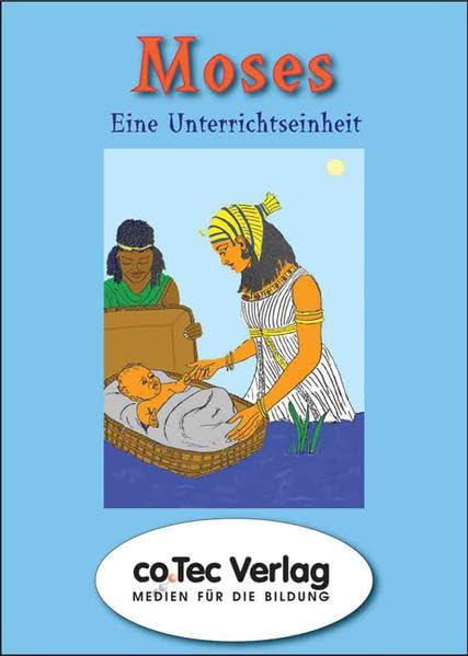 Moses: Eine Unterrichtseinheit. Einzellizenz