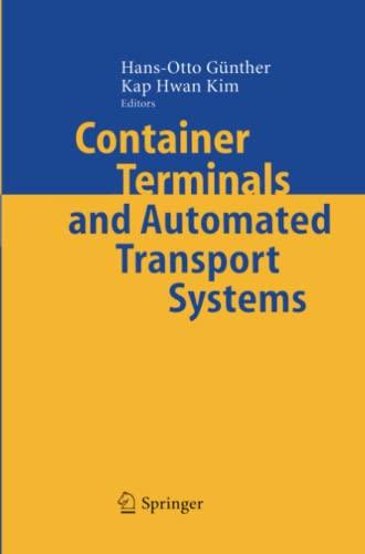 Container Terminals and Automated Transport Systems: Logistics Control Issues and Quantitative Decision Support