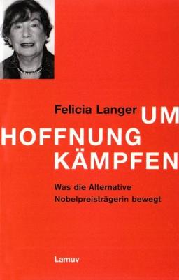 Um Hoffnung kämpfen: Was die Alternative Nobelpreisträgerin bewegt