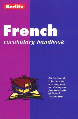 French Vocabulary Handbook (Berlitz Language Handbooks)