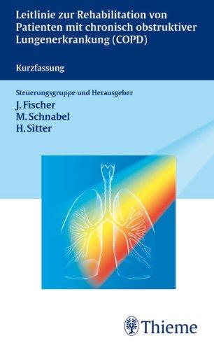 Leitlinie Rehabilitation von Patienten mit Chronisch Obstruktiver Lungenerkrankung (COPD): S2 Leitlinie der Deutschen Gesellschaft für Pneumologie und ... für Rehabilitationswissenschaften