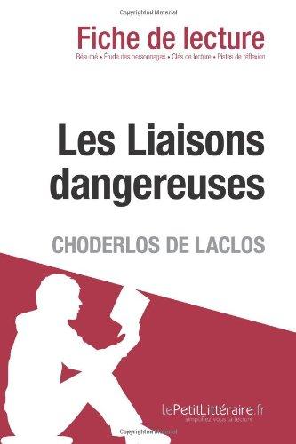 Les Liaisons dangereuses de Pierre Choderlos de Laclos (Fiche de lecture) : Analyse complète et résumé détaillé de l'oeuvre