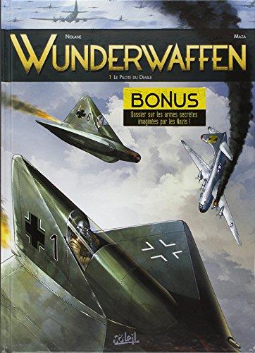 Wunderwaffen. Vol. 1. Le pilote du diable