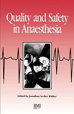 Quality and Safety In Anaesthesia