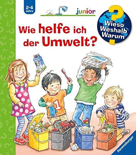 Wieso? Weshalb? Warum? junior: Wie helfe ich der Umwelt? - Band 43 (Wieso? Weshalb? Warum? junior, 43)