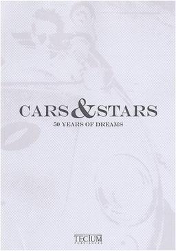 Cars & stars : 50 years of dreams