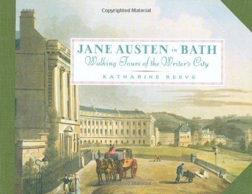 Jane Austen in Bath: Walking Tours of the Writer's City