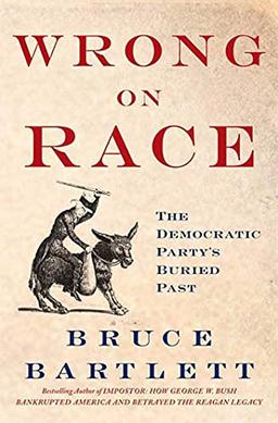 Wrong On Race: The Democratic Party's Buried Past