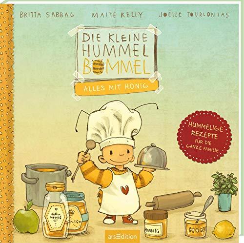 Die kleine Hummel Bommel - Alles mit Honig!: Hummelige Rezepte für die ganze Familie