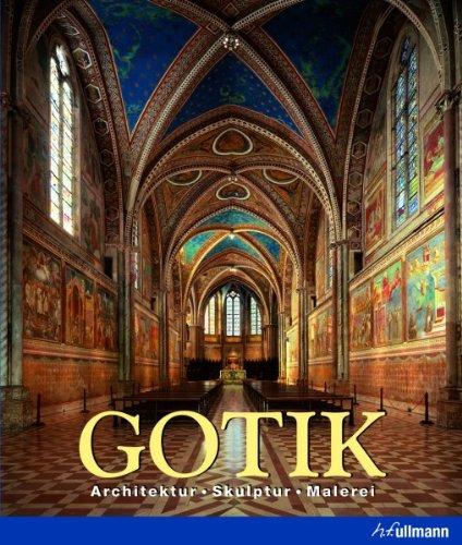 Gotik: Architektur, Skulptur, Malerei