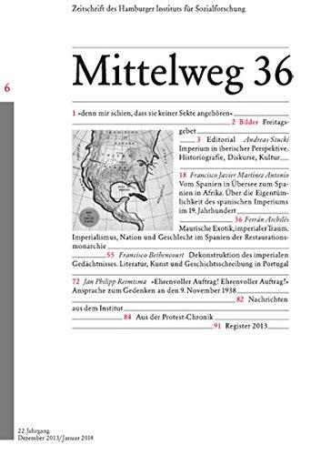 Imperien revisited - Spanien und Portugal. Mittelweg 36, Zeitschrift des Hamburger Instituts für Sozialforschung, Heft 6/2013