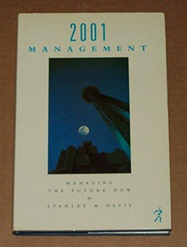 2001 - Management: Managing the Future Now