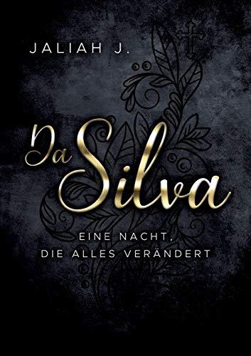 Da Silva: Eine Nacht, die alles verändert