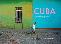 Cuba: Photographs by Jeffrey Milstein