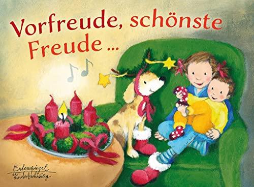 Vorfreude, schönste Freude (Eulenspiegel Kinderbuch)