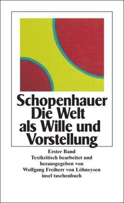 Die Welt als Wille und Vorstellung: 2 Bde. (insel taschenbuch)