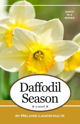 Daffodil Season: a novel (Book 9) (Melinda Foster Series, Band 9)