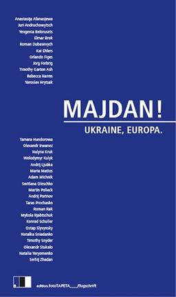 MAJDAN!: Ukraine, Europa.