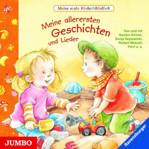 Meine allerersten Geschichten und Lieder: Meine erste Kinderbibliothek