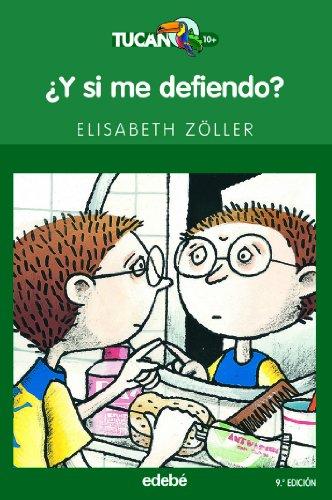 ¿Y si me defiendo? (TUCÁN VERDE, Band 33)