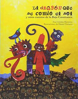 El dragón que se comió el sol : y otros cuentos de la Baja Casamance (Serie Negra, Band 1)