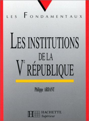 Les Institutions De La 5Eme Republique (Supérieur)