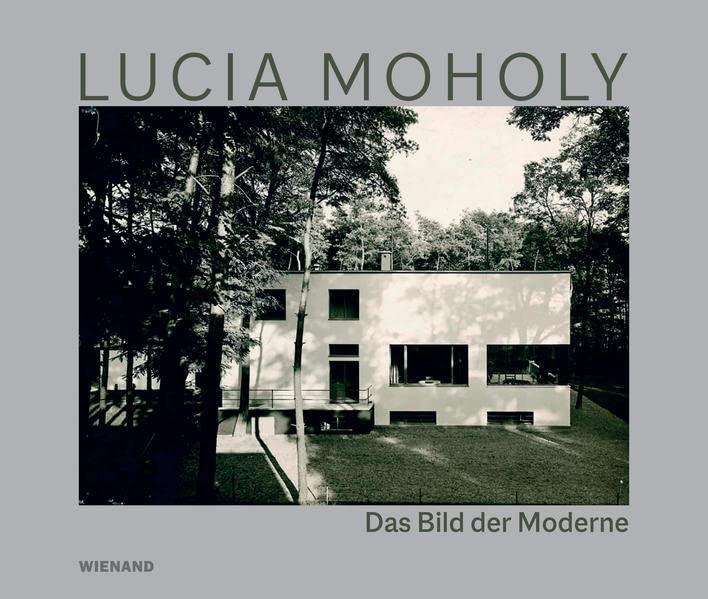 Lucia Moholy. Das Bild der Moderne: Katalog zur Ausstellung im Bröhan Museum, Berlin 2022/2023