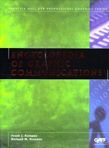 The Gatf Encyclopedia of Graphic Communications (Prentice Hall Ptr Professional Graphics Series)