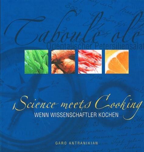 Taboule ole, Science meets Cooking: Wenn Wissenschaftler kochen