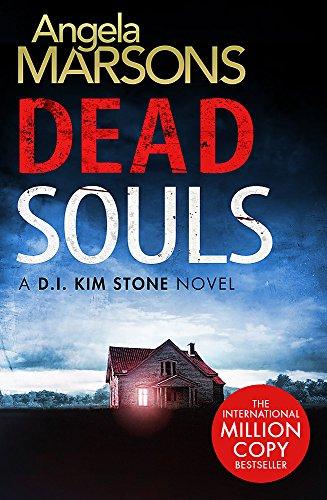 Dead Souls: A gripping serial killer thriller with a shocking twist (Detective Kim Stone, Band 6)