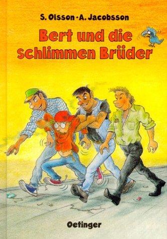 Bert und die schlimmen Brüder