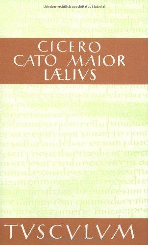 Cato der Ältere über das Alter / Laelius über die Freundschaft (Sammlung Tusculum)