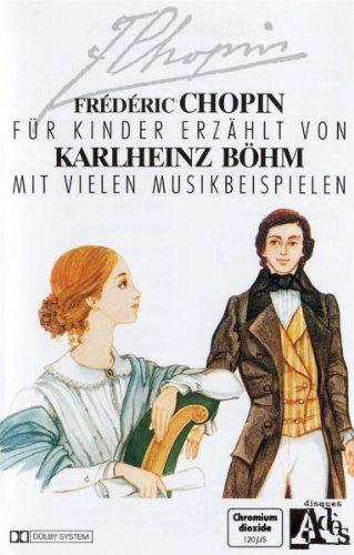 Klassik für Kinder-Frederic Chopin [Musikkassette]