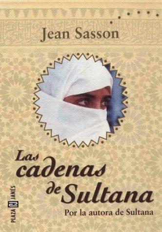 Cadenas de Sultana, Las