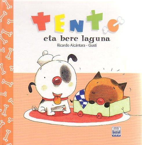 Tento Eta Bere Laguna-Bat (Tento Bilduma, Band 1)