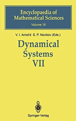 Dynamical Systems VII: Integrable Systems Nonholonomic Dynamical Systems (Encyclopaedia of Mathematical Sciences, 16, Band 16)