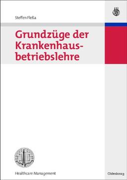 Grundzüge der Krankenhausbetriebslehre