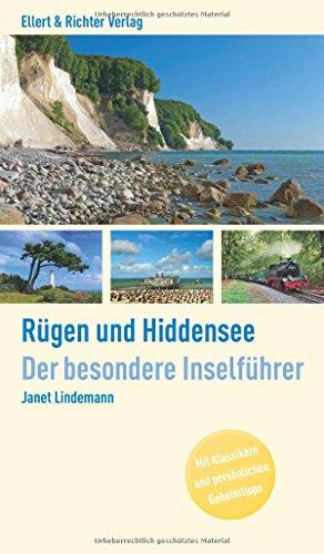 Rügen und Hiddensee. Der besondere Inselführer: Mit Klassikern und persönlichen Geheimtipps