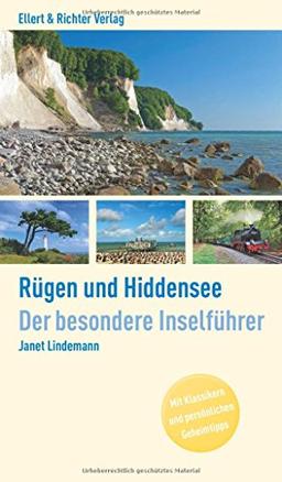 Rügen und Hiddensee. Der besondere Inselführer: Mit Klassikern und persönlichen Geheimtipps