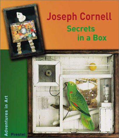 Joseph Cornell: Secrets in a Box (Adventures in Art)