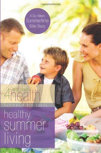 First Place 4 Health Summer Bible Study: Healthy Summer Living