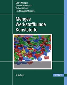 Menges Werkstoffkunde Kunststoffe