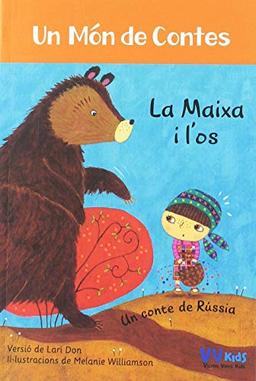 La maixa i l'os (vvkids) (Vvkids Un Mundo de Cuentos)